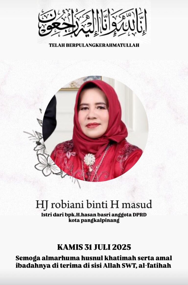 Turut Berduka Cita atas Meninggalnya Istri dari Bapak H. Hasan Basri Anggota DPRD Kota Pangkalpinang